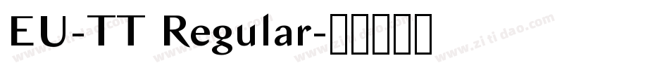 EU-TT Regular字体转换